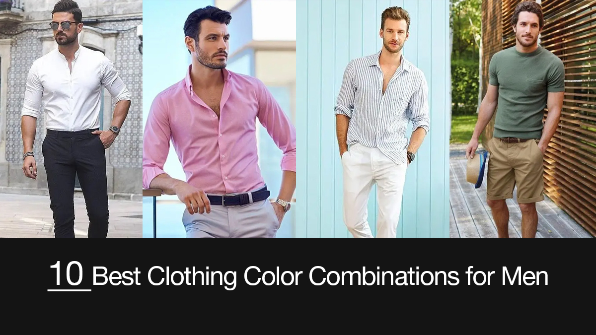 10 Best Color Combinations For Men