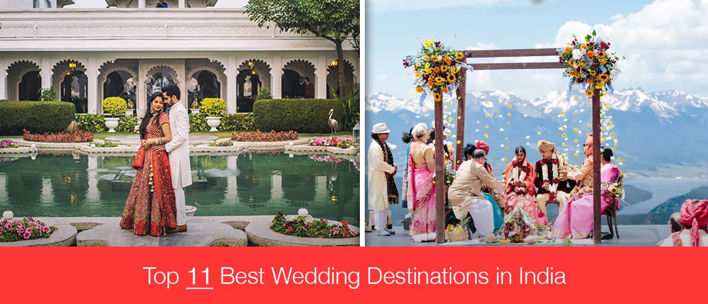 Destination Wedding  Top 11 Best Wedding Destinations In India - Bewakoof  Blog